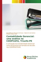 Ilaiane B. dos Santos, José Jefferson Marques de Sousa, Chirlane Rafael Leite - Contabilidade Gerencial: uma análise na COOPCAFA, Triunfo-PE