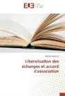 Mootez Gargouri - Libéralisation des échanges et accord d'association