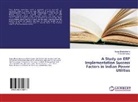 Tapa Bhattacharya, Tapas Bhattacharya, P Chellamsamy, P. Chellamsamy - A Study on ERP Implementation Success Factors in Indian Power Utilities