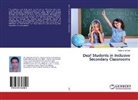 Muhammad Asif - Deaf Students in Inclusive Secondary Classrooms