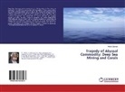 Robert George - Tragedy of Abyssal Commodity: Deep Sea Mining and Corals