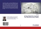 Ilse Becker - A Flow Model for Contract Car Manufacturing Project