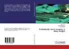 Sarita Kaushal, Vija Kumar, Vijay Kumar, Gurmee Sachdeva, Gurmeet Sachdeva - Endodontic micro surgery: a deep insight