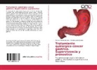 Manue Muinelo Lorenzo, Manuel Muinelo Lorenzo, Andrea Varela Queipo - Tratamiento quirúrgico cáncer gástrico. Supervivencia y pronostico