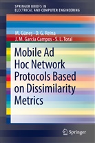 J M et al Garcia Campos, J. M. Garcia Campos, Günes, M Günes, M. Günes, Mesut Günes... - Mobile Ad Hoc Network Protocols Based on Dissimilarity Metrics