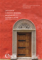 Aleksandra Djuri¿ Milovanovi¿, Aleksandr Djuric Milovanovic, Aleksandra Djuric Milovanovic, Aleksandra Djurić Milovanović, Radmila Radi¿, Radic... - Orthodox Christian Renewal Movements in Eastern Europe