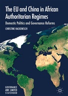 Christine Hackenesch - The EU and China in African Authoritarian Regimes