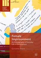 Catarina Frois - Female Imprisonment