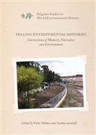 GOODALL, Goodall, Heather Goodall, Kati Holmes, Katie Holmes - Telling Environmental Histories