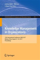 We Lu, Wei Lu, I-Hsien Ting, Lorna Uden - Knowledge Management in Organizations