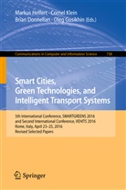 Brian Donnellan, Brian Donnellan et al, Oleg Gusikhin, Markus Helfert, Corne Klein, Cornel Klein - Smart Cities, Green Technologies, and Intelligent Transport Systems