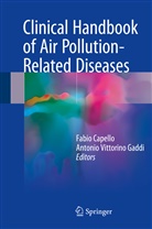 Fabi Capello, Fabio Capello, Antonio Gaddi, Antonio Vittorino Gaddi, Vittorino Gaddi, Vittorino Gaddi - Clinical Handbook of Air Pollution-Related Diseases