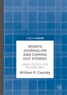 William P Cassidy, William P. Cassidy - Sports Journalism and Coming Out Stories