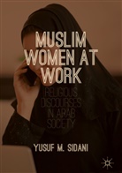 Yusuf M Sidani, Yusuf M. Sidani - Muslim Women at Work