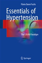 Flavio Fuchs, Flávio Danni Fuchs - Essentials of Hypertension