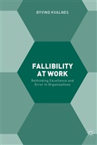 &Oslash;yvind Kvalnes - Fallibility at Work