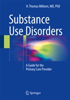 H Thomas Milhorn, H. Thomas Milhorn - Substance Use Disorders