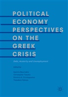 Ioannis Bournakis, Dimitris Christopoulos, Dimitris K. Christopoulos, Dimitr K Christopoulos et al, Theodore Palivos, Chris Tsoukis... - Political Economy Perspectives on the Greek Crisis