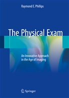 Raymond E Phillips, Raymond E. Phillips - The Physical Exam
