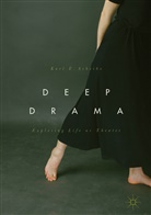 Karl E Scheibe, Karl E. Scheibe - Deep Drama