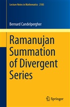 Bernard Candelpergher - Ramanujan Summation of Divergent Series
