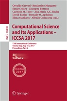 Bernady O. Apduhan, Giuseppe Borruso, Alfredo Cuzzocrea, Osvaldo Gervasi, Sanjay Misra, Sanjay Misra et al... - Computational Science and Its Applications - ICCSA 2017
