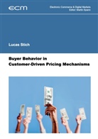 Lucas Stich, Marti Spann, Martin Spann - Buyer Behavior in Customer-Driven Pricing Mechanisms