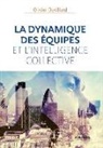 Olivier Devillard, Devillard Olivier, Olivier Devillard - La dynamique des équipes et l'intelligence collective