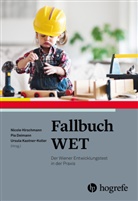 Pi Deimann, Pia Deimann, Nicole Hirschmann, Ursula Kastner-Koller - Fallbuch WET