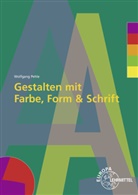 Wolfgang Pehle, Peter Peschel - Gestalten mit Farbe, Form und Schrift, m. DVD-ROM