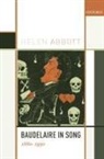 Helen Abbott, Helen (Professor of Modern Languages Abbott, Abbott Helen - Baudelaire in Song