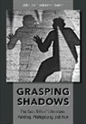 William Chapman Sharpe, William Chapman (Professor of English Sharpe, Sharpe William Chapman - Grasping Shadows