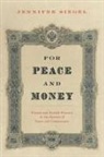 Jennifer Siegel, Jennifer (Professor of History Siegel - For Peace and Money