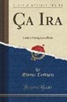 Giosue Carducci, Giosuè Carducci - Ça IRA: Versi E Prosa; Con Note (Classic Reprint)