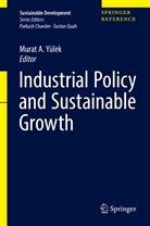 Mura A Yülek, Murat A Yülek, Murat A. Yulek, Murat Yülek, Murat A. Yülek - Industrial Policy and Sustainable Growth