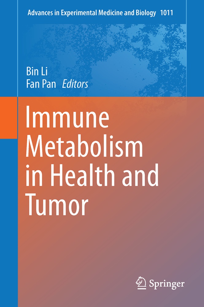 Bi Li, Bin Li, Pan, Pan, Fan Pan - Immune Metabolism in Health and Tumor