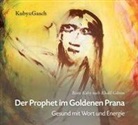 Khalil Gibran, Beate Kuby - Der Prophet im Goldenen Prana, Audio-CD (Audiolibro)