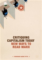 Frederick Harry Pitts - Critiquing Capitalism Today