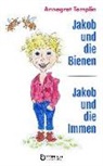 Annegret Templin, Dominik Peters - Jakob und die Bienen