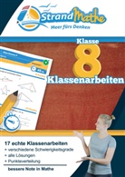 Christia Hotop, Christian Hotop, Phili Reutter, Philipp Reutter, Conra Zimmermann, Conrad Zimmermann... - Mathematik Klassenarbeits-Trainer Klasse 8 - StrandMathe