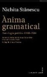 Nichita Stanescu - Ànima gramatical : Antologia poètica 1960-1984