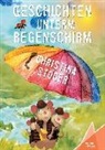 Christina Stöger - Geschichten unterm Regenschirm
