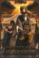 Judith C Vogt, Judith C. Vogt, Annika Maar - Brennen soll Bosparan
