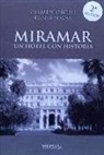Carmen Enciso Vera, Eloísa Navas Martín - Miramar : un hotel con historia
