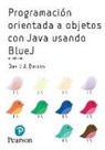 David Barnes, Michael Kölling - Programación orientada a objetos con Java usando BlueJ
