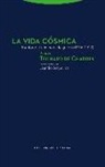 Pierre Teilhard De Chardin - La vida cósmica : escritos del tiempo de la guerra, 1916-1917
