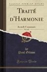 Paul Gilson - Traité d'Harmonie, Vol. 1 of 3