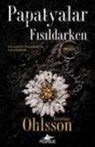 Kristina Ohlsson - Papatyalar Fisildarken