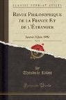Th&eacute;odule Ribot - Revue Philosophique de la France Et de l'&Eacute;tranger, Vol. 33