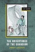 LEE WARD - The Adventures of The Guardian: Urban Legends